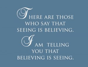 believing is seeing